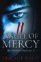 [The Survival Chronicles 02] • Angel of Mercy